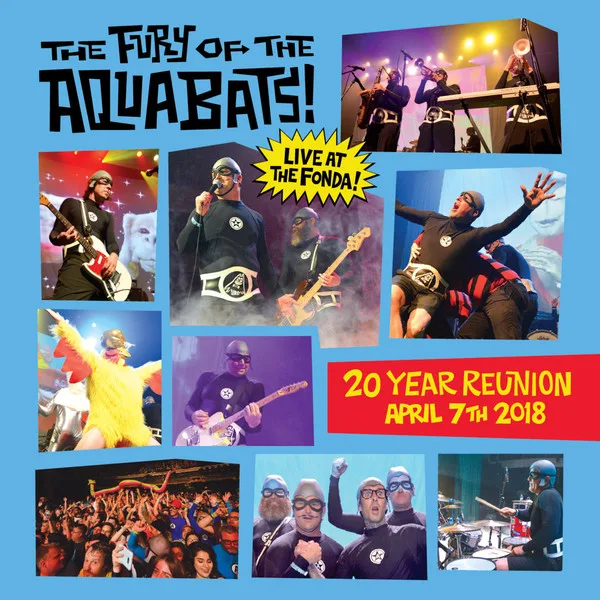 The Fury of the Aquabats! Live at the Fonda! (20 Year Reunion)