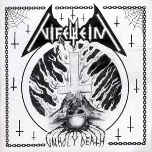 Official album cover art for the release Unholy Death by Nifelheim