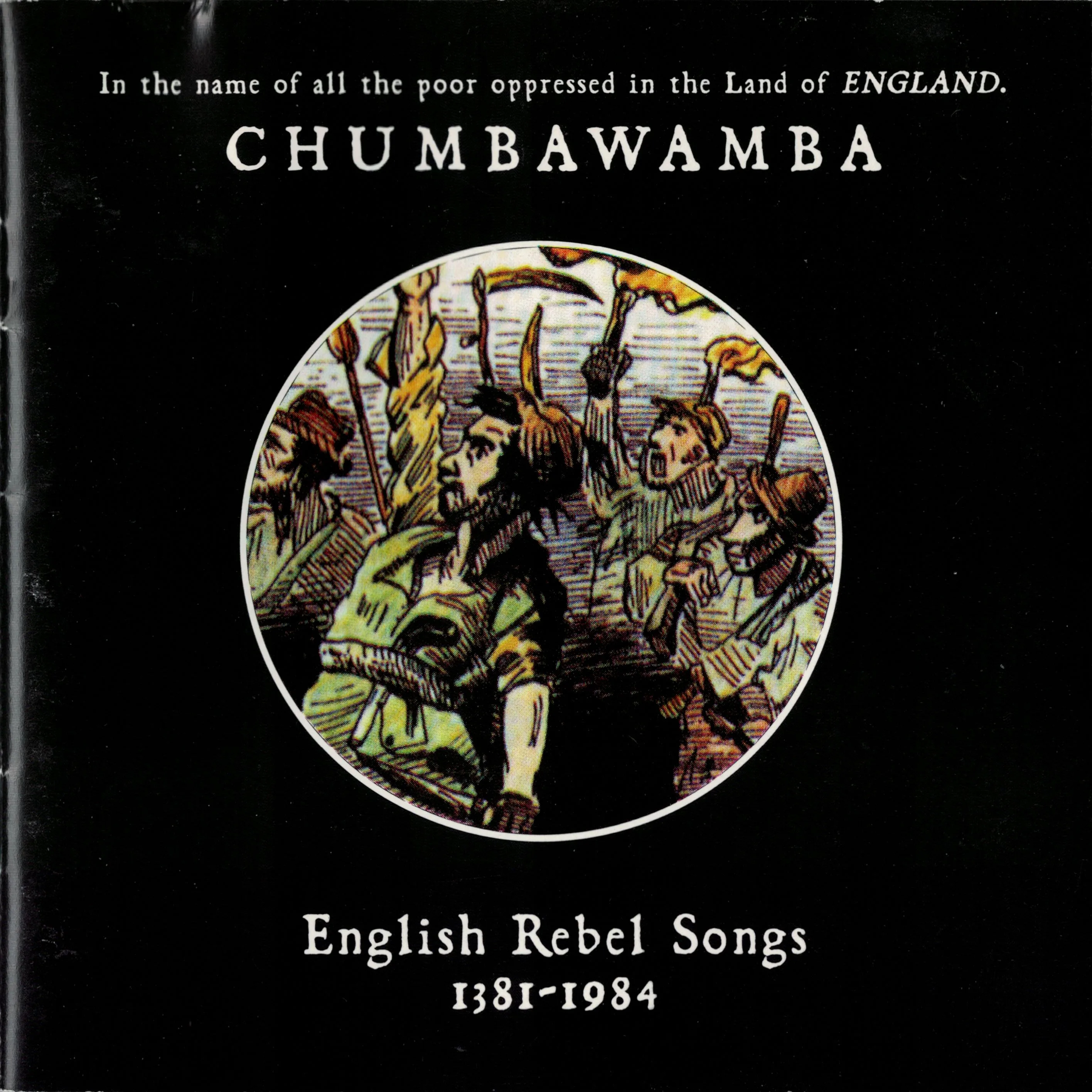 English Rebel Songs 1381-1984