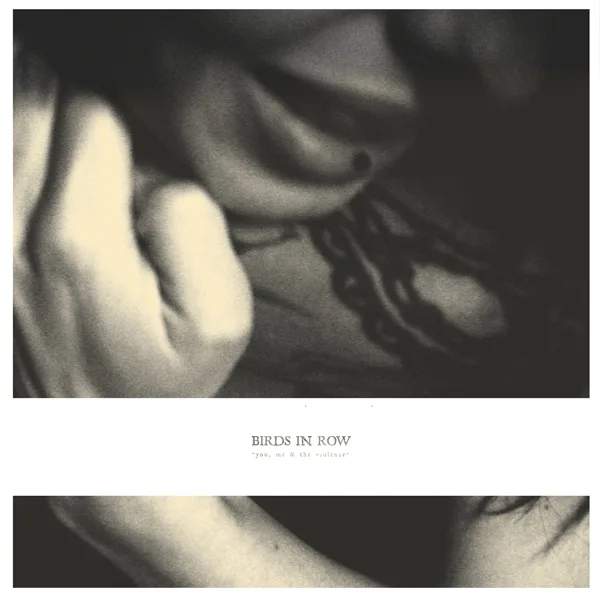 Official album cover art for the release You, Me & the Violence by Birds in Row