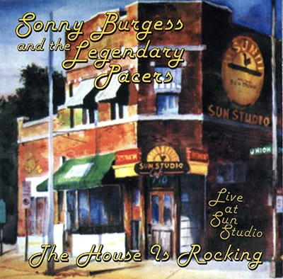 The House Is Rocking: Live at Sun Studio