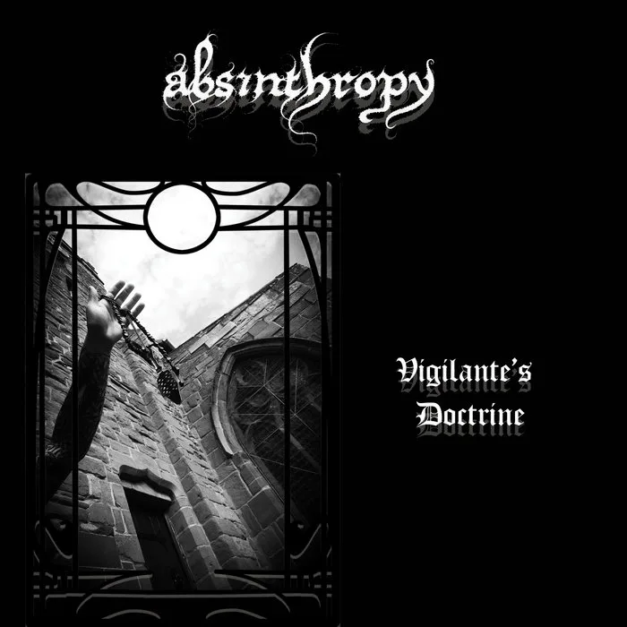 Official album cover art for the release Vigilante's Doctrine by Absinthropy