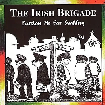 Official album cover artwork for Pardon Me for Smiling by The Irish Brigade