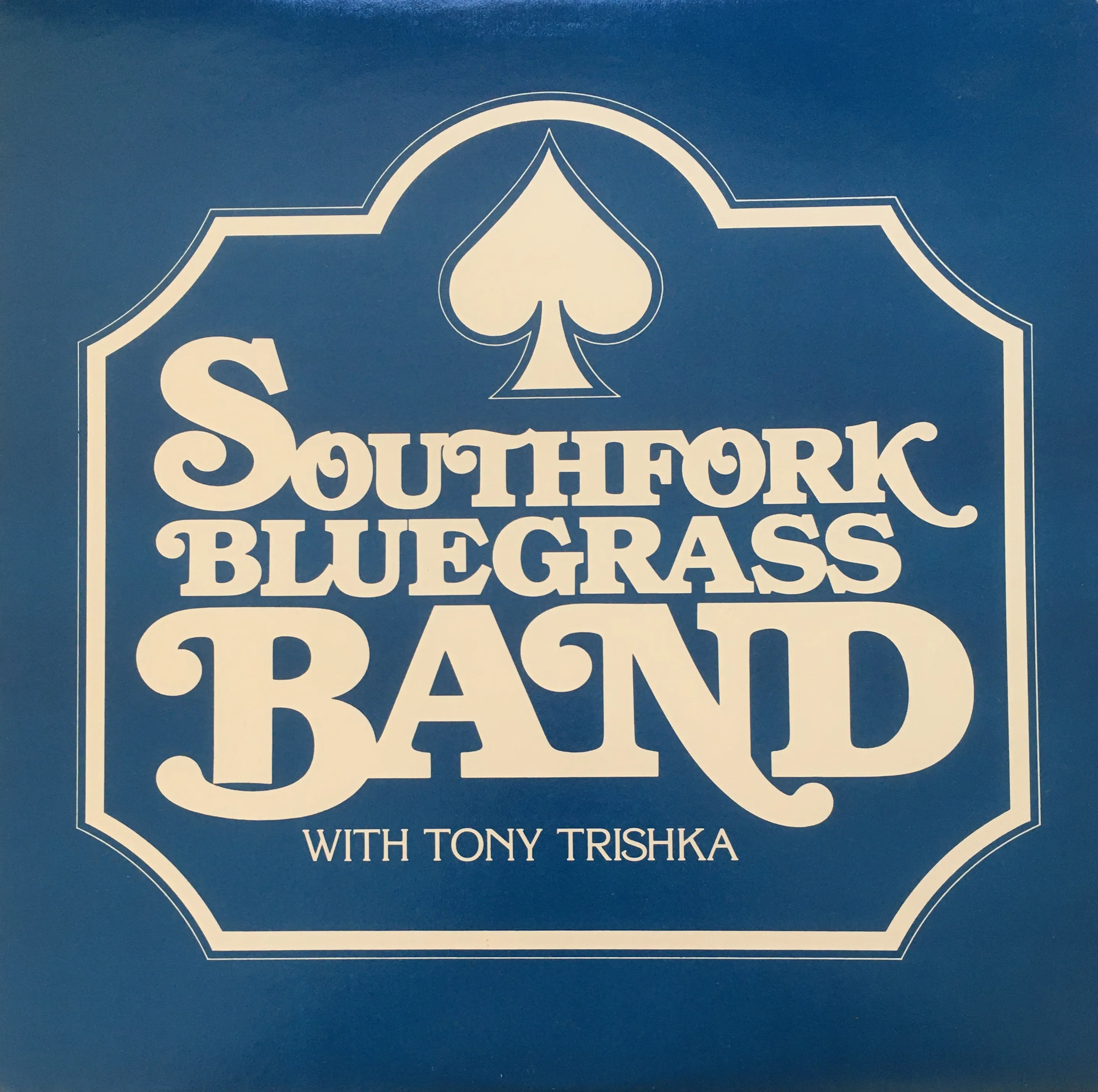 Official album cover art for the release Ace Of Spades by Southfork Bluegrass Band