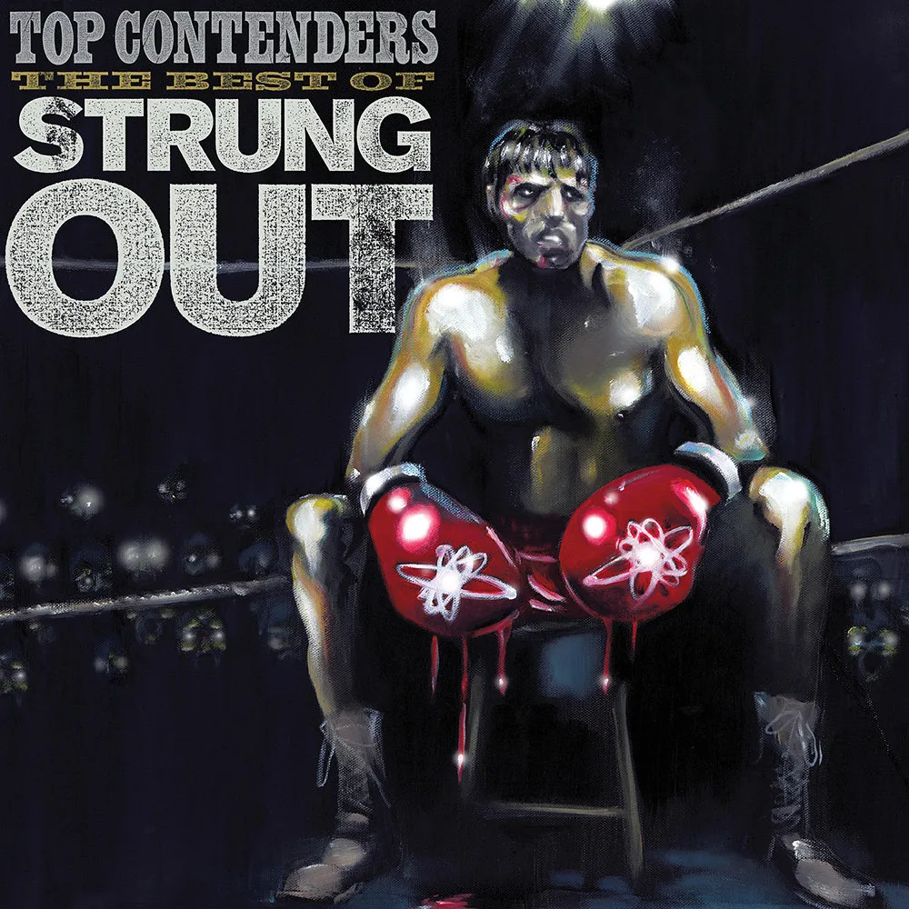 Official album cover art for the release Top Contenders: The Best of Strung Out by Strung Out