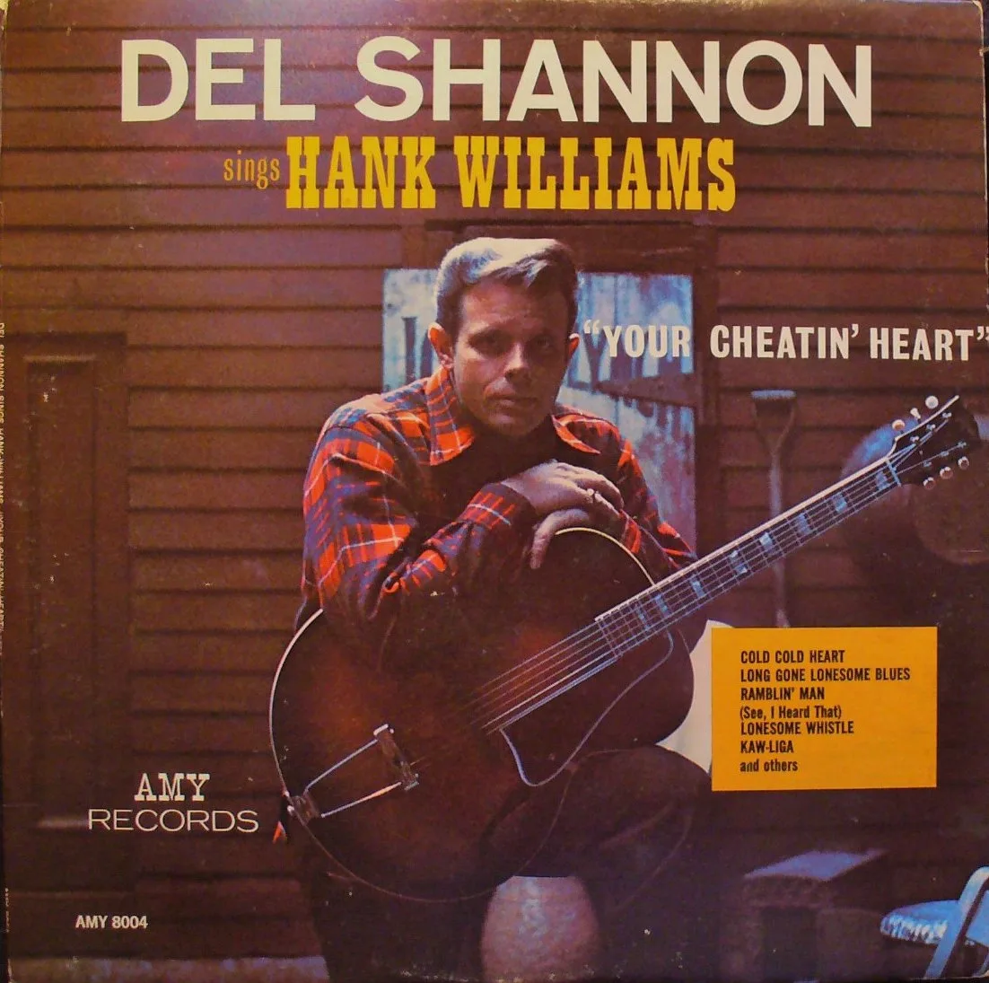Del Shannon Sings Hank Williams: Your Cheatin’ Heart