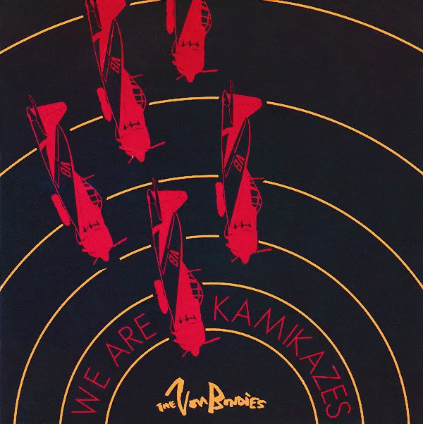 Official album cover art for the release We Are Kamikazes Aiming Straight for Your Heart by The Von Bondies