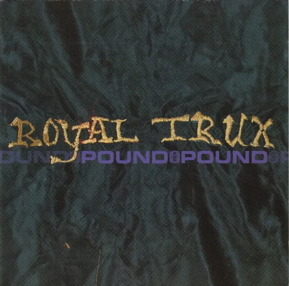 Official album cover art for the release Pound for Pound by Royal Trux