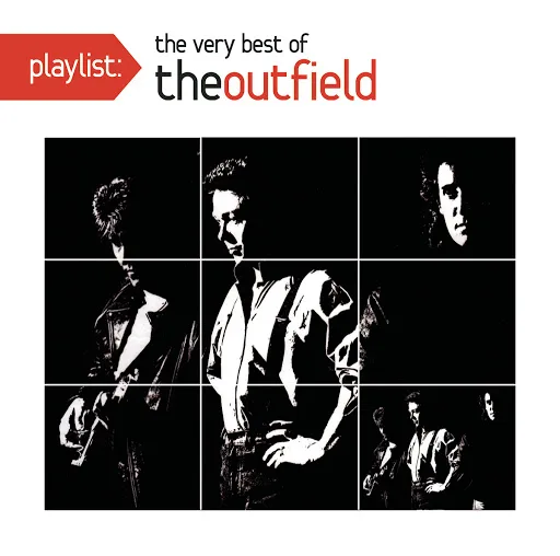 Playlist: The Very Best of The Outfield