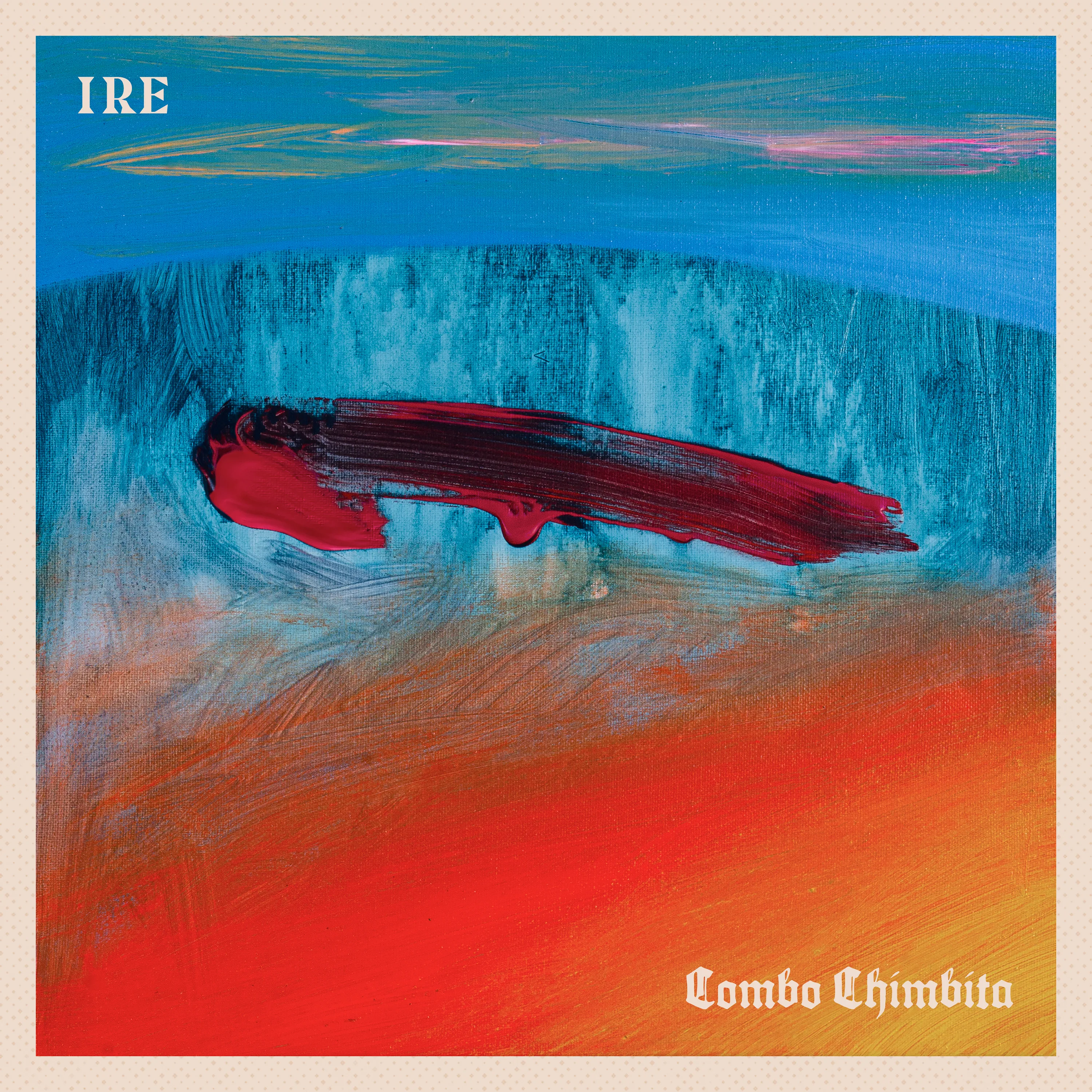 Official album cover art for the release IRE by Combo Chimbita