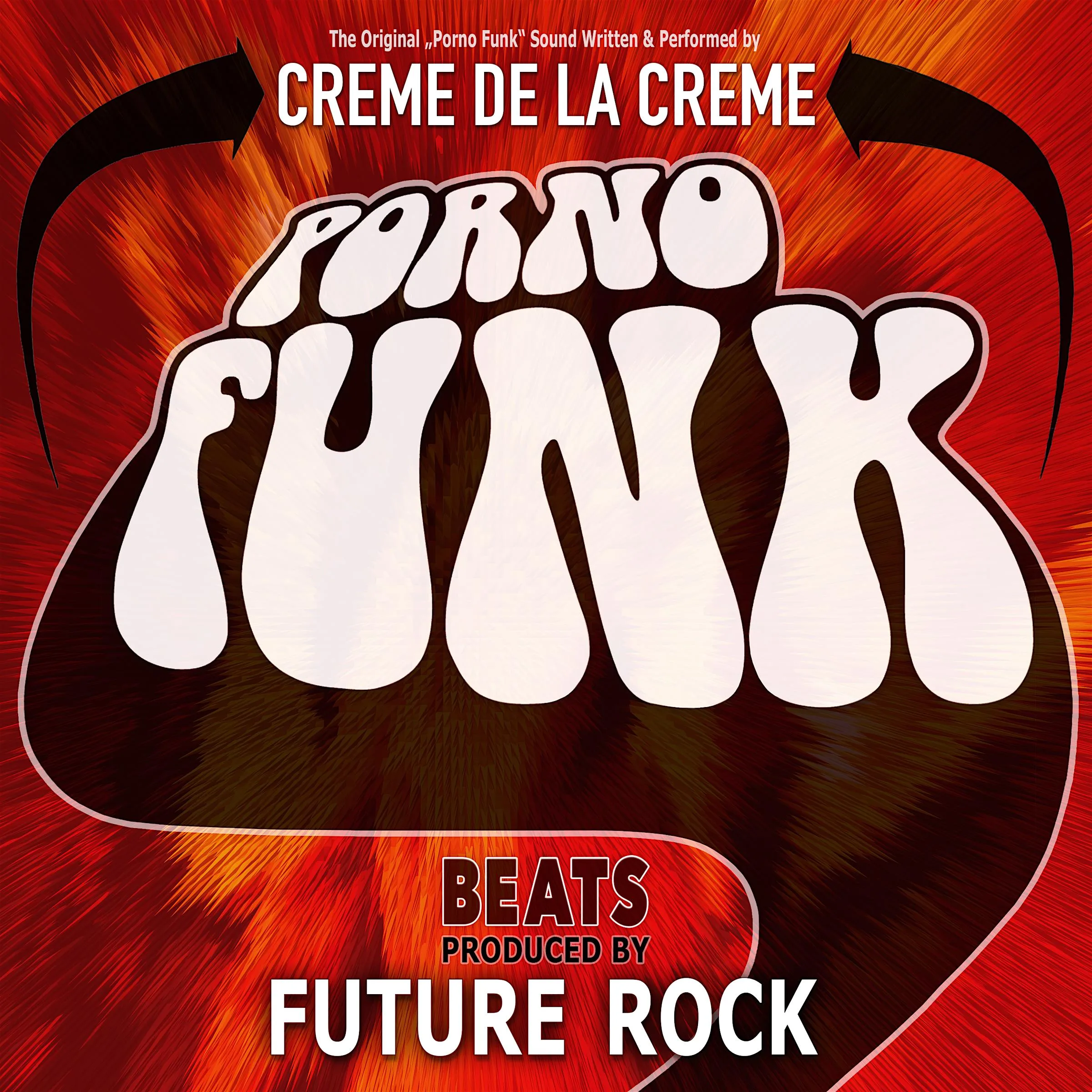 Official album cover art for the release Porno Funk Beats by Creme de la Creme