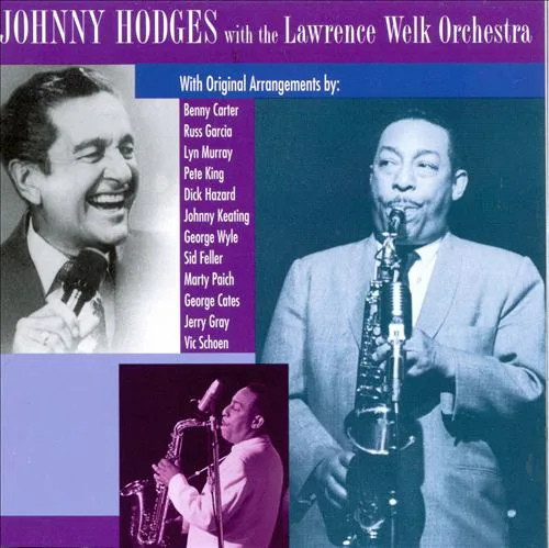 Johnny Hodges With the Lawrence Welk's Orchestra