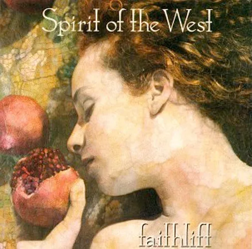 Official album cover art for the release Faithlift by Spirit of the West