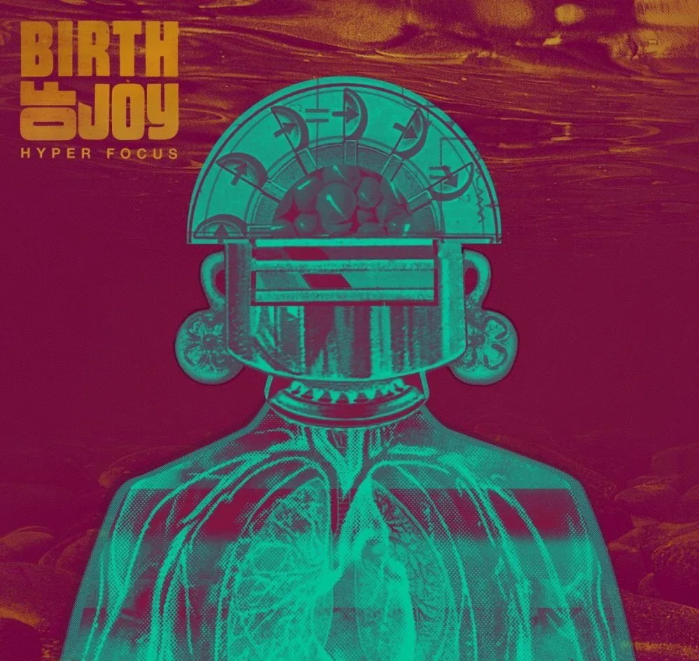 Official album cover art for the release Hyper Focus by Birth of Joy