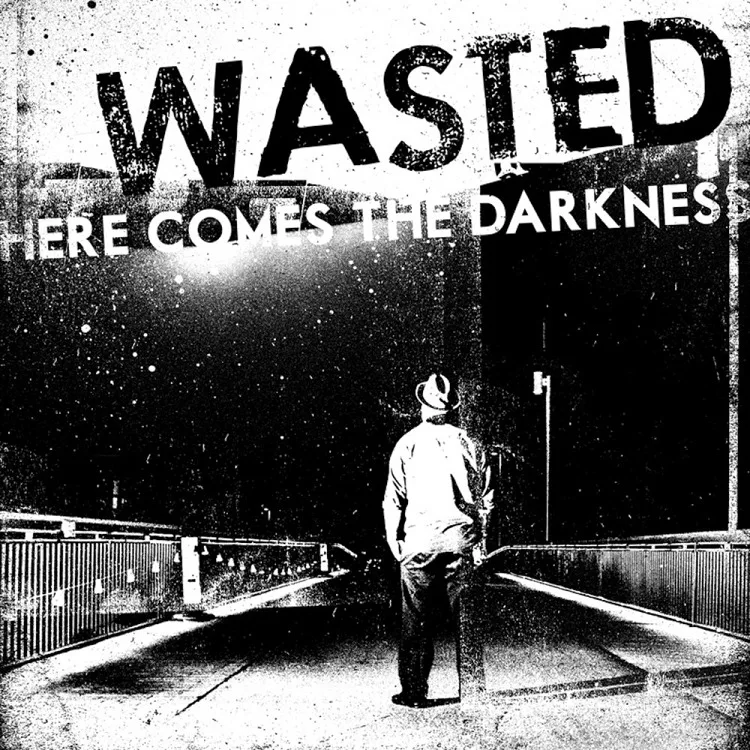 Official album cover art for the release Here Comes the Darkness by Wasted