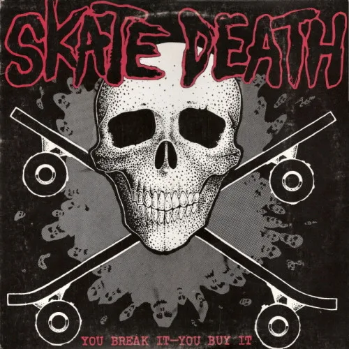 Official album cover art for the release You Break It--You Buy It by Skate Death