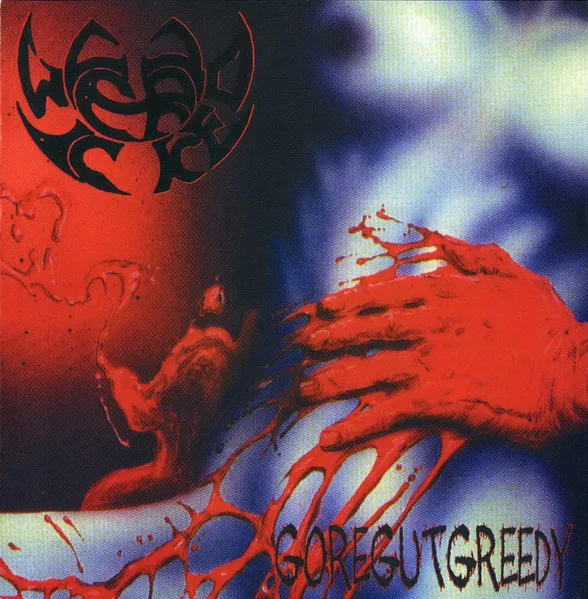 Official album cover art for the release Goregutgreedy by Very Wicked