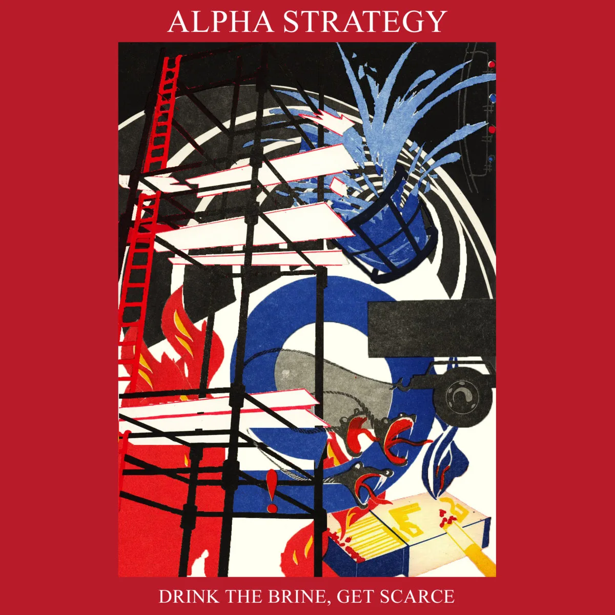 Official album cover artwork for Drink the Brine, Get Scarce by Alpha Strategy