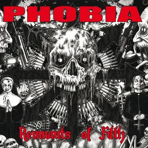 Official album cover art for the release Remnants of Filth by Phobia