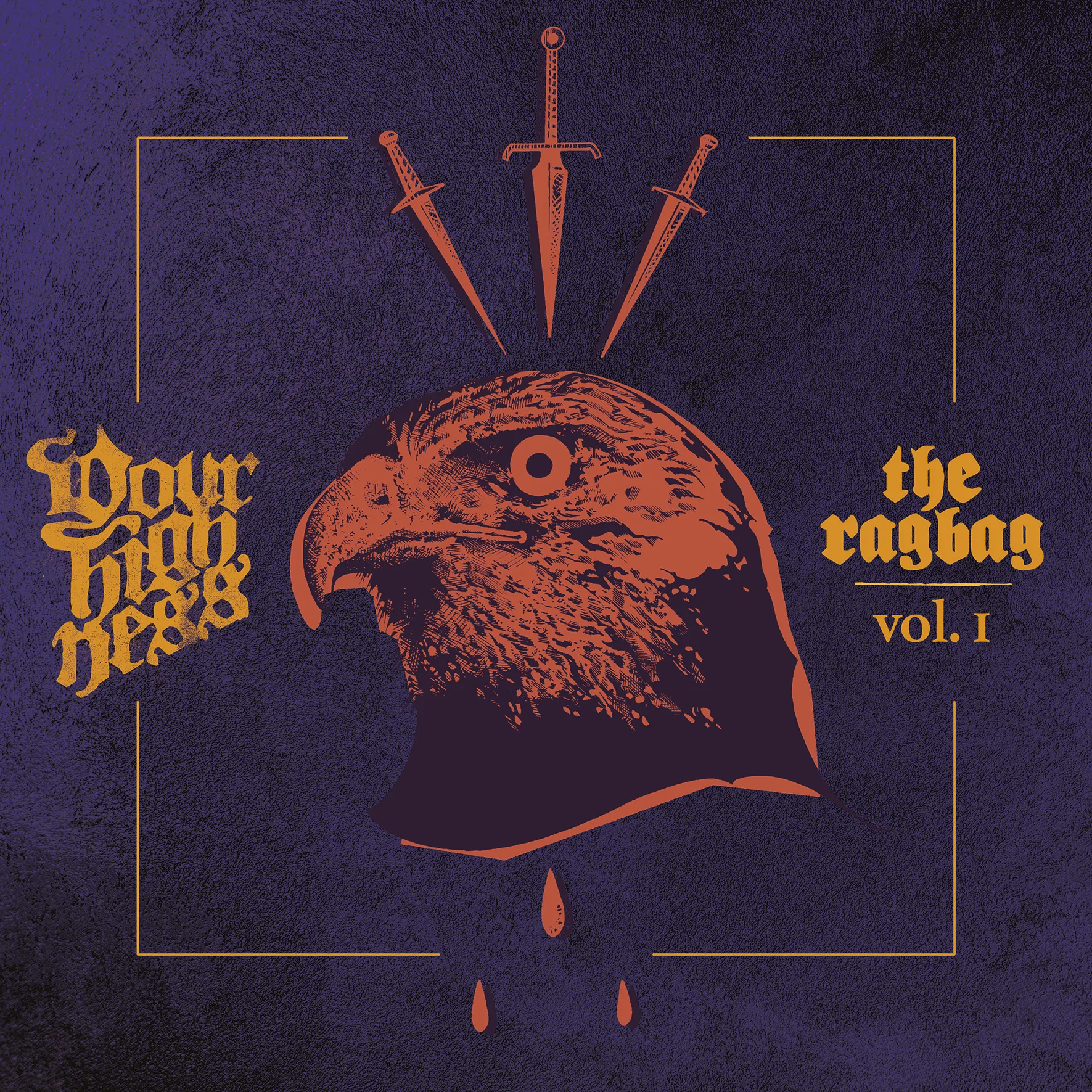 Official album cover art for the release The Ragbag Vol. 1 by Your Highness