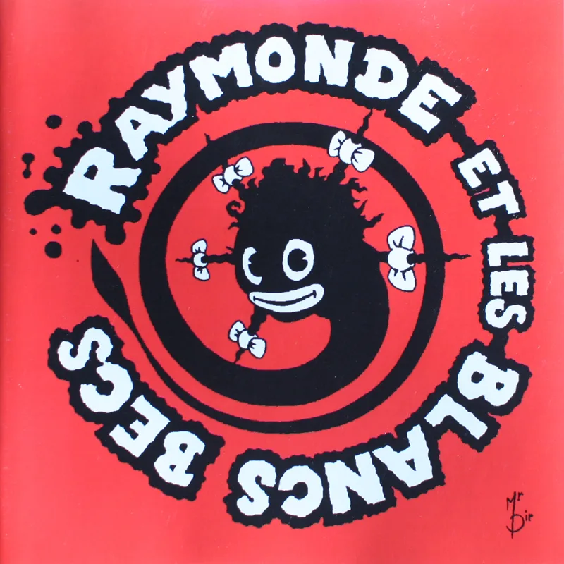 Official album cover art for the release Raymonde et les Blancs Becs by Raymonde et les Blanc Becs