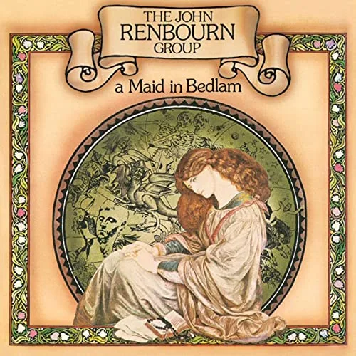 Official album cover art for the release a Maid in Bedlam by The John Renbourn Group