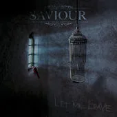 Official album cover art for the release Let Me Leave by Saviour