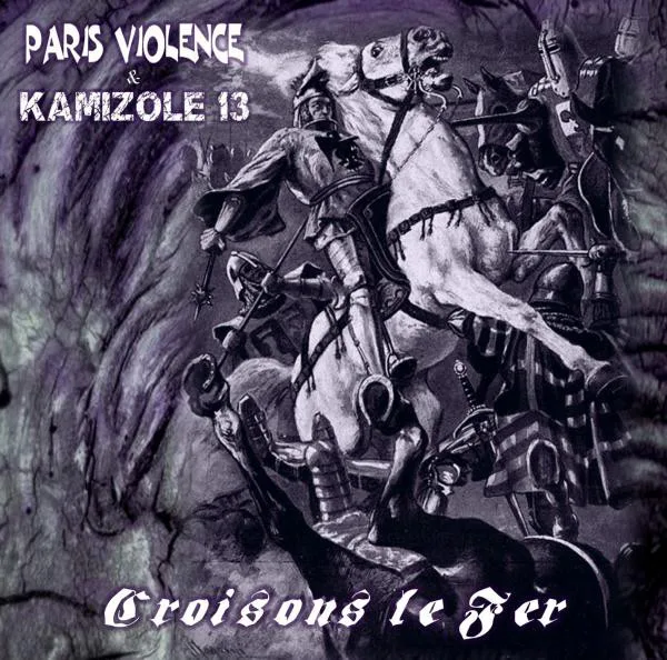Official album cover art for the release Croisons le Fer by Paris Violence