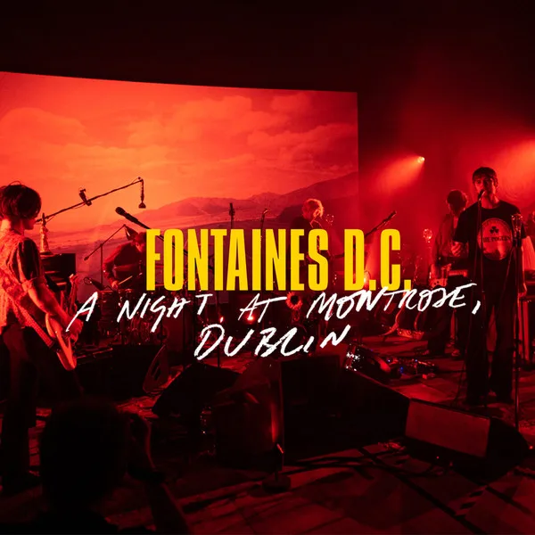Official album cover art for the release A Night at Montrose, Dublin (Selects) by Fontaines D.C.