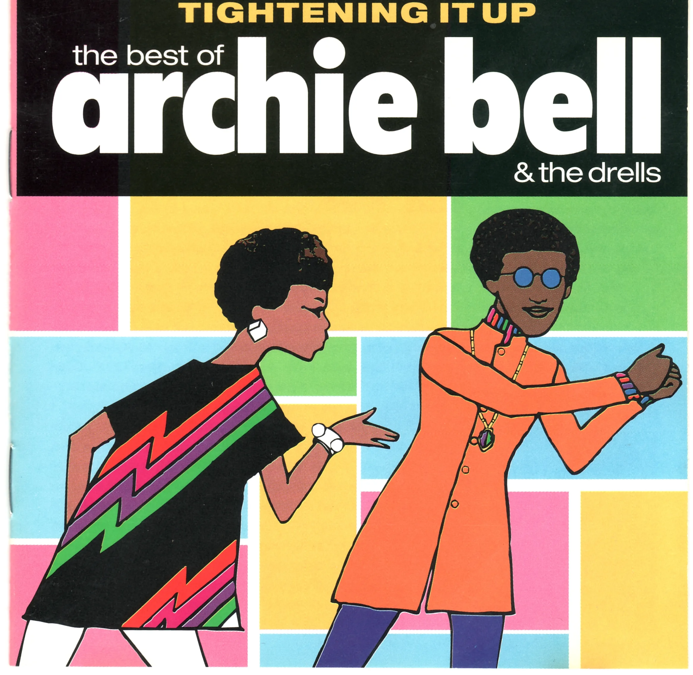 Tightening It Up: The Best of Archie Bell and the Drells