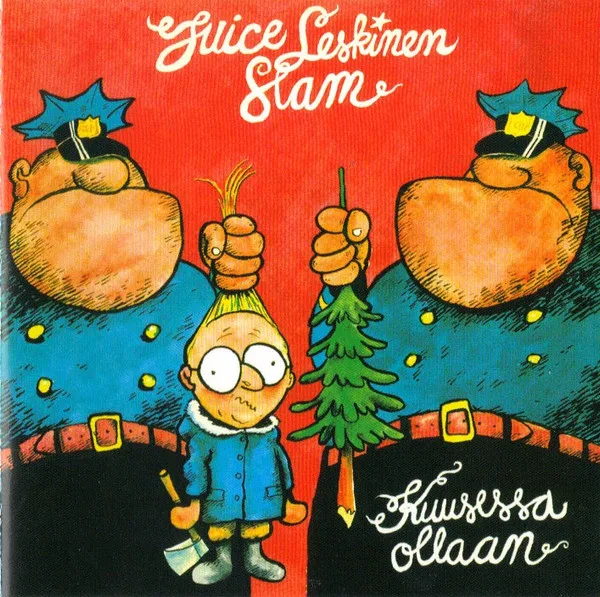 Official album cover art for the release Kuusessa ollaan by Juice Leskinen Slam