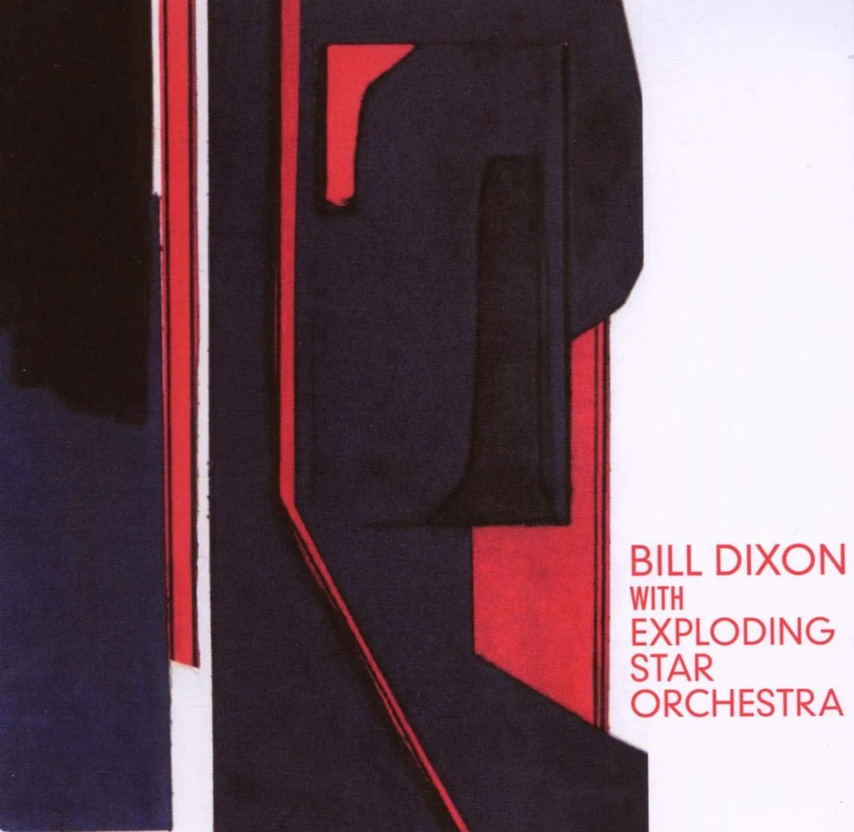 Official album cover art for the release Bill Dixon with Exploding Star Orchestra by Exploding Star Orchestra