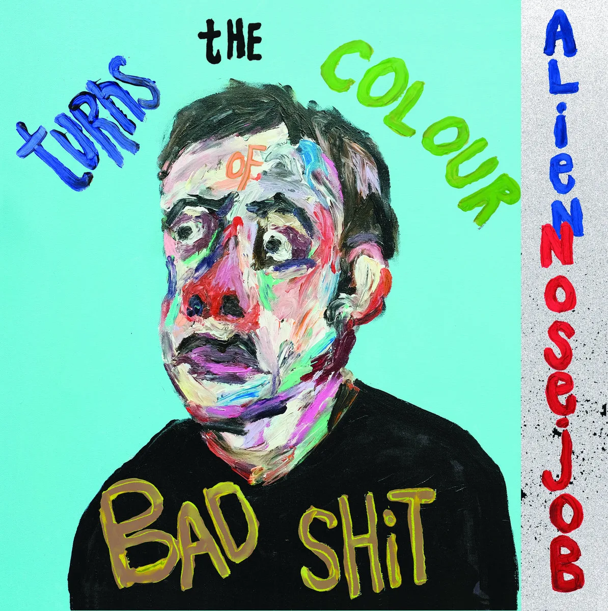 Turns the Colour of Bad Shit