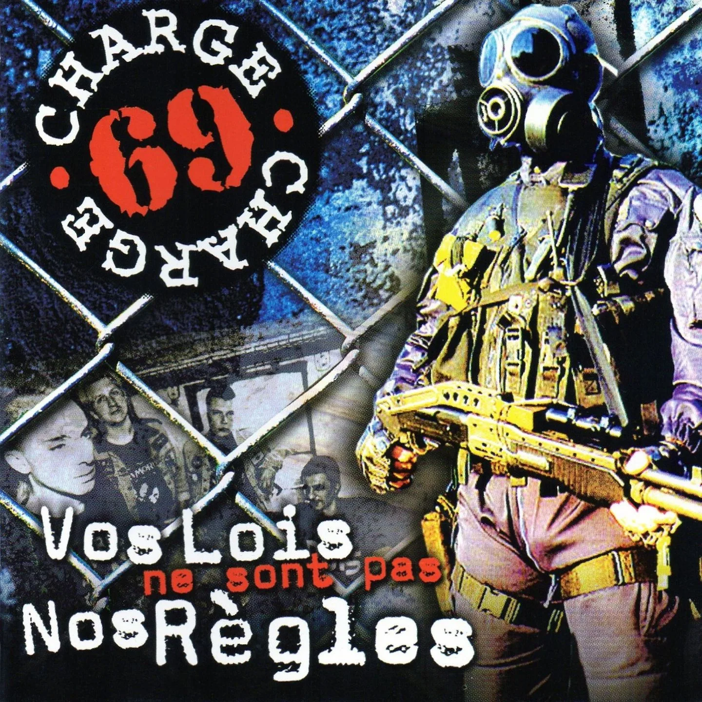 Official album cover art for the release Vos lois ne sont pas nos règles by Charge 69
