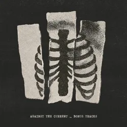 Official album cover art for the release Bonus Tracks by Against the Current