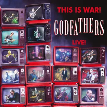 Official album cover art for the release This Is War! The Godfathers Live! by The Godfathers
