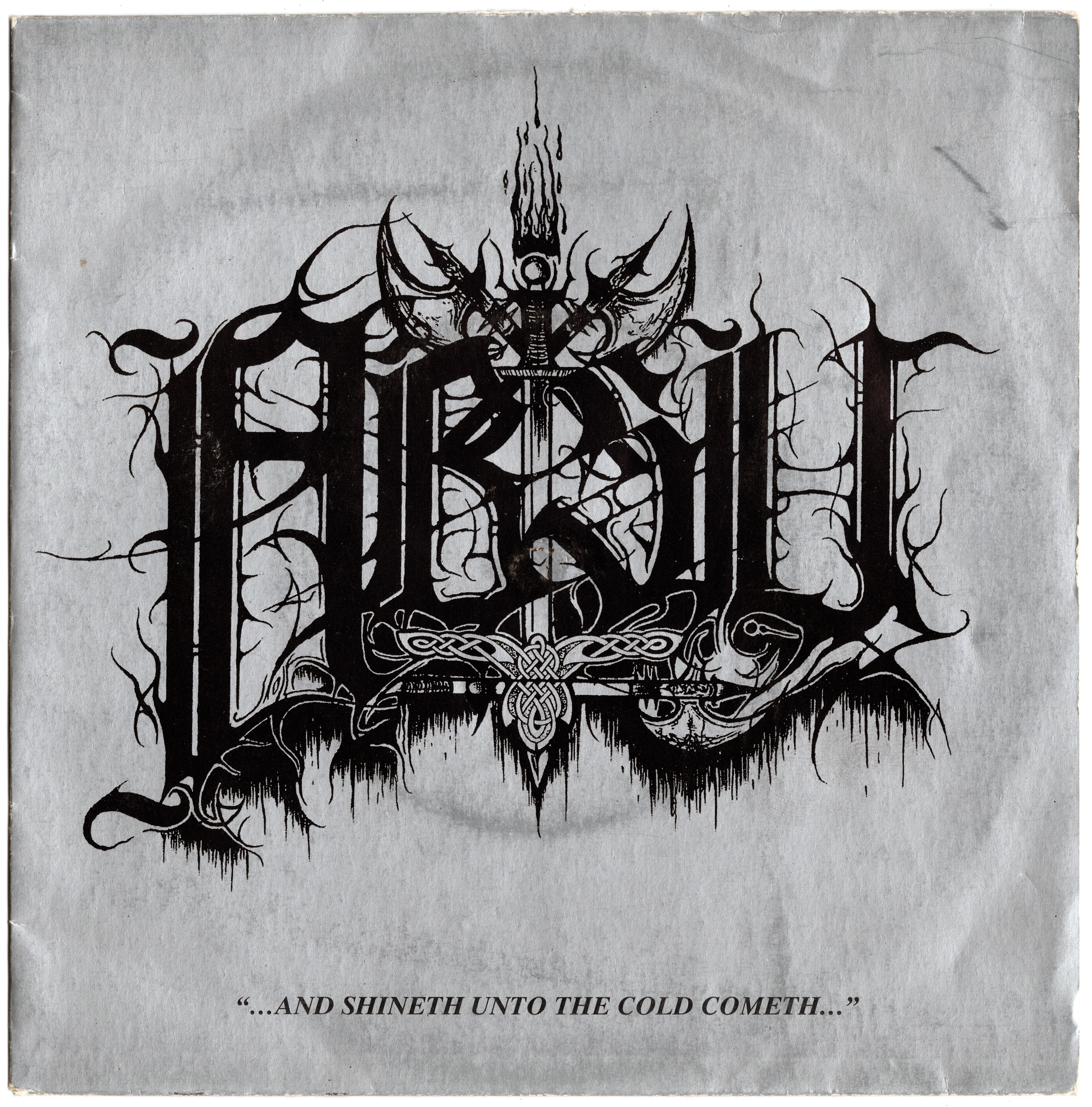 ... and Shineth Unto the Cold Cometh