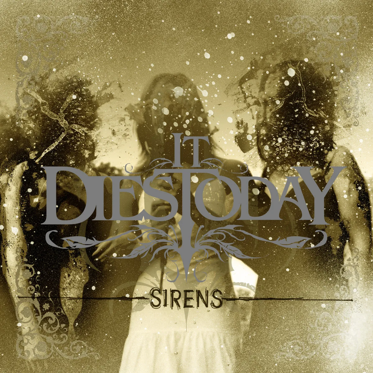 Official album cover art for the release Sirens by It Dies Today
