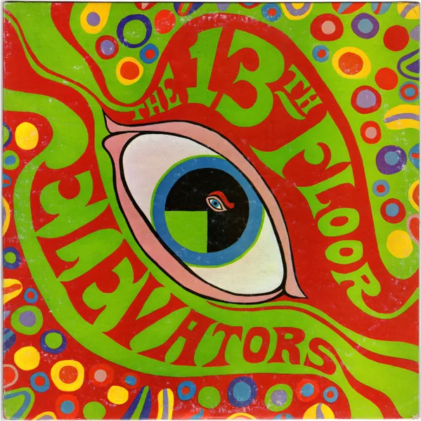 The Psychedelic Sounds of the 13th Floor Elevators