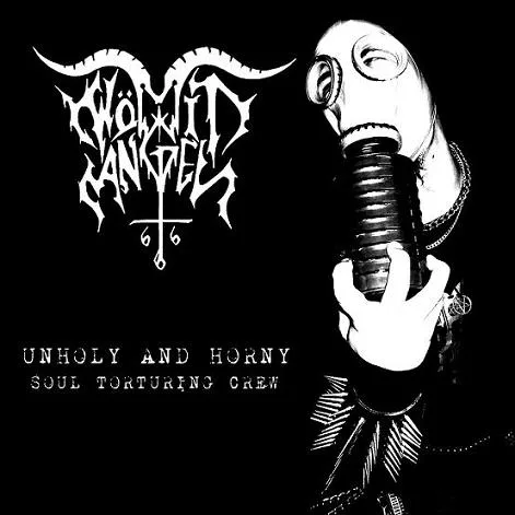 Official album cover art for the release Unholy and Horny Soul Torturing Crew by Wömit Angel