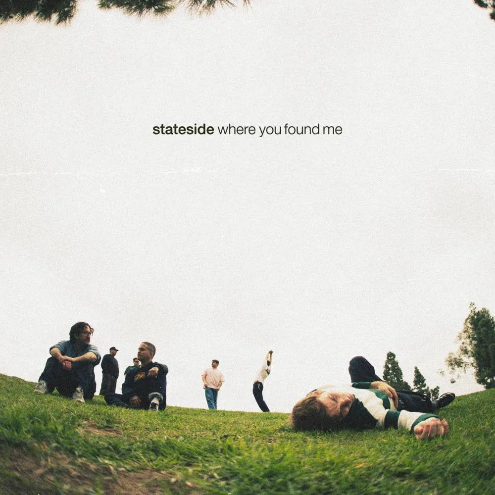 Official album cover art for the release Where You Found Me by Stateside
