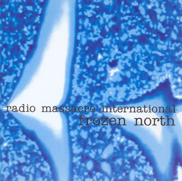 Official album cover art for the release Frozen North by Radio Massacre International