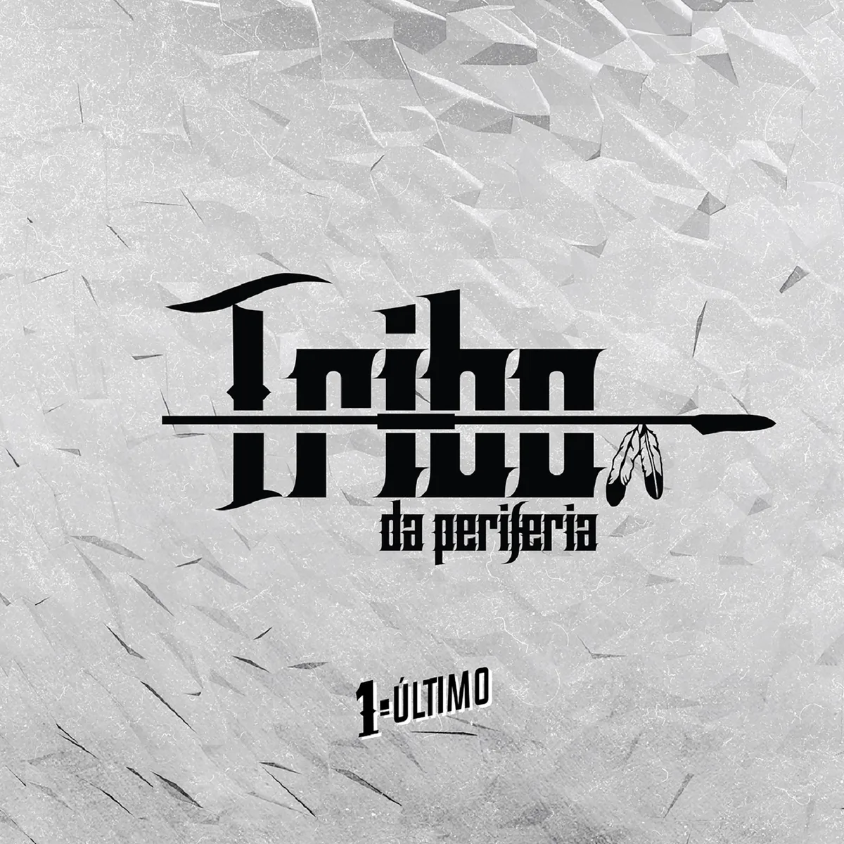 Official album cover art for the release 1º Último by Tribo da Periferia