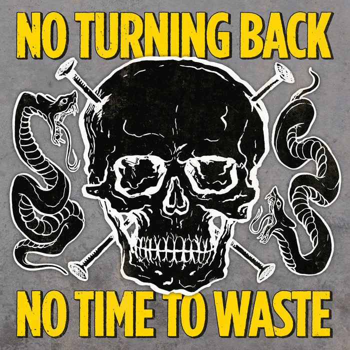Official album cover art for the release No Time to Waste by No Turning Back