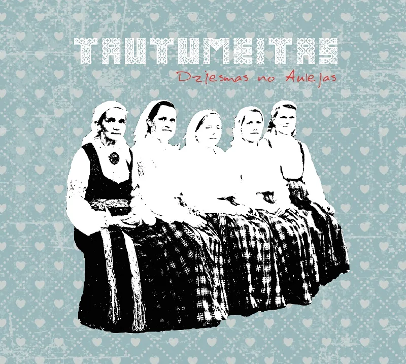 Official album cover art for the release Dziesmas no Aulejas by Tautumeitas