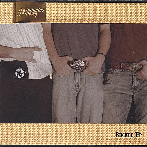 Official album cover art for the release Buckle Up by 10 Minutes Down