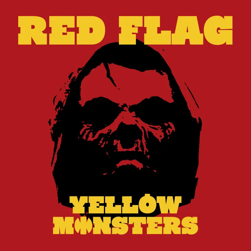 Official album cover art for the release Red Flag by Yellow Monsters