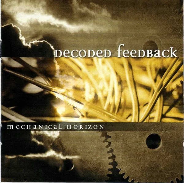 Official album cover art for the release Mechanical Horizon by Decoded Feedback