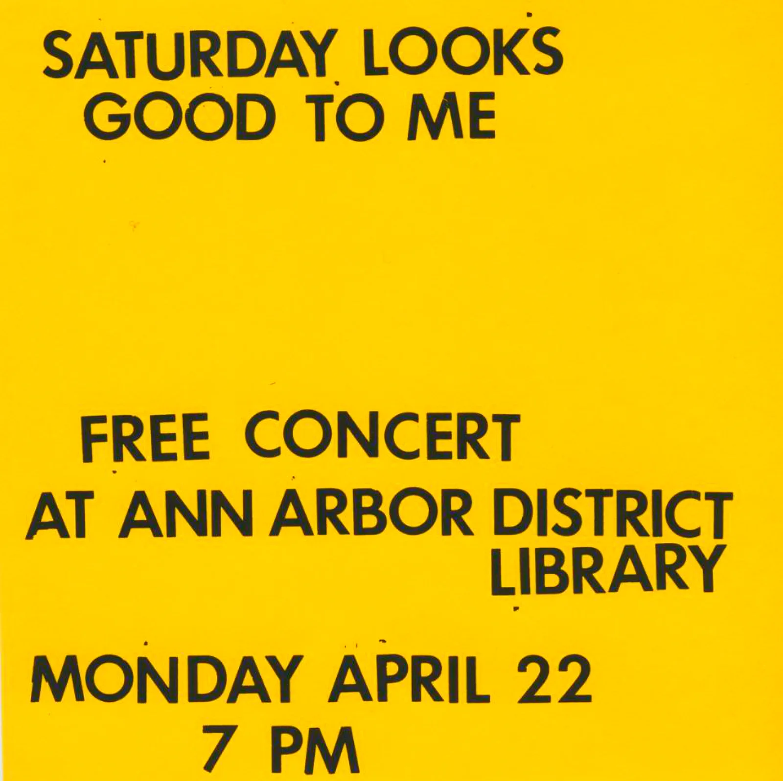Official album cover artwork for April 22, 2013 • Ann Arbor District Library by Saturday Looks Good to Me