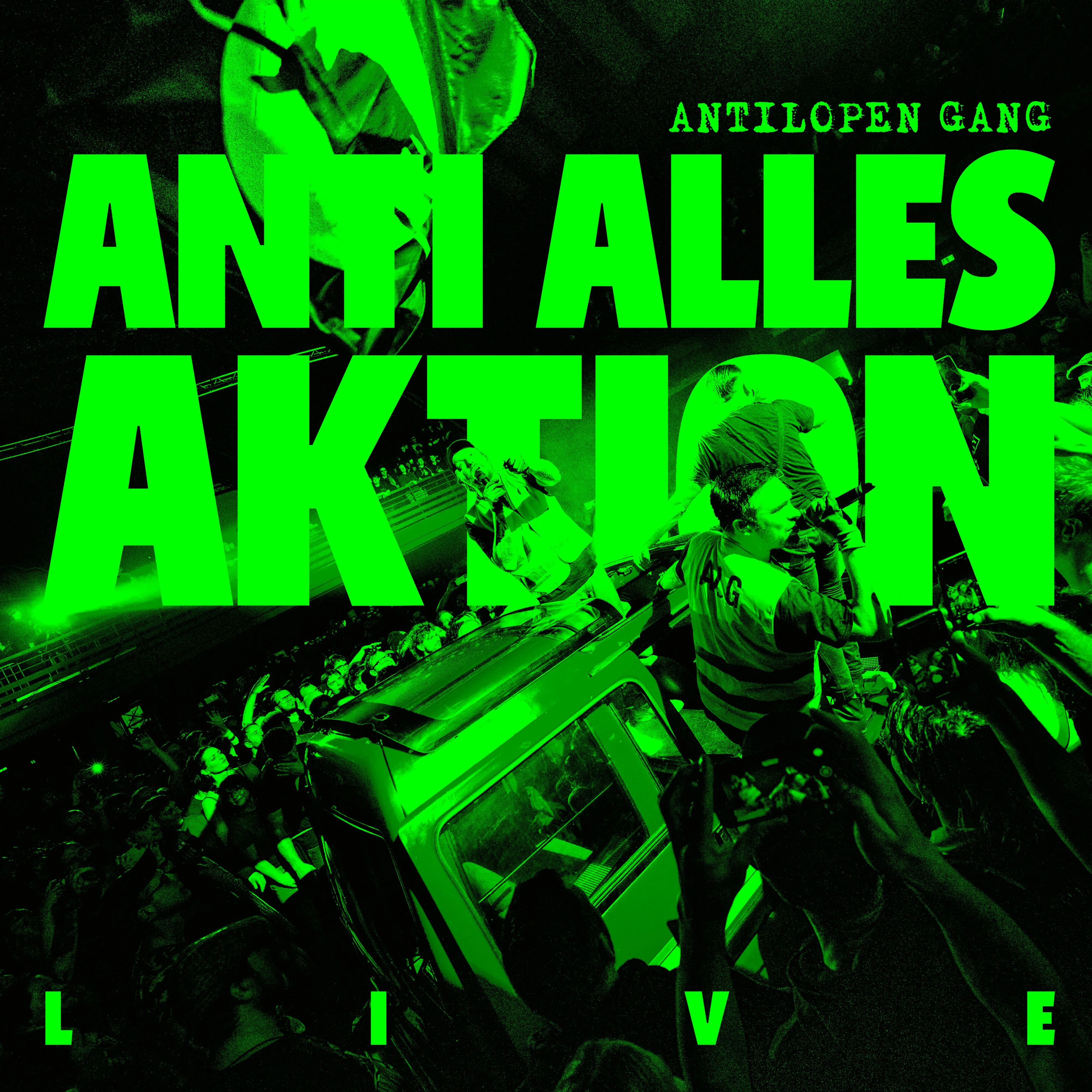 Anti Alles Aktion LIVE